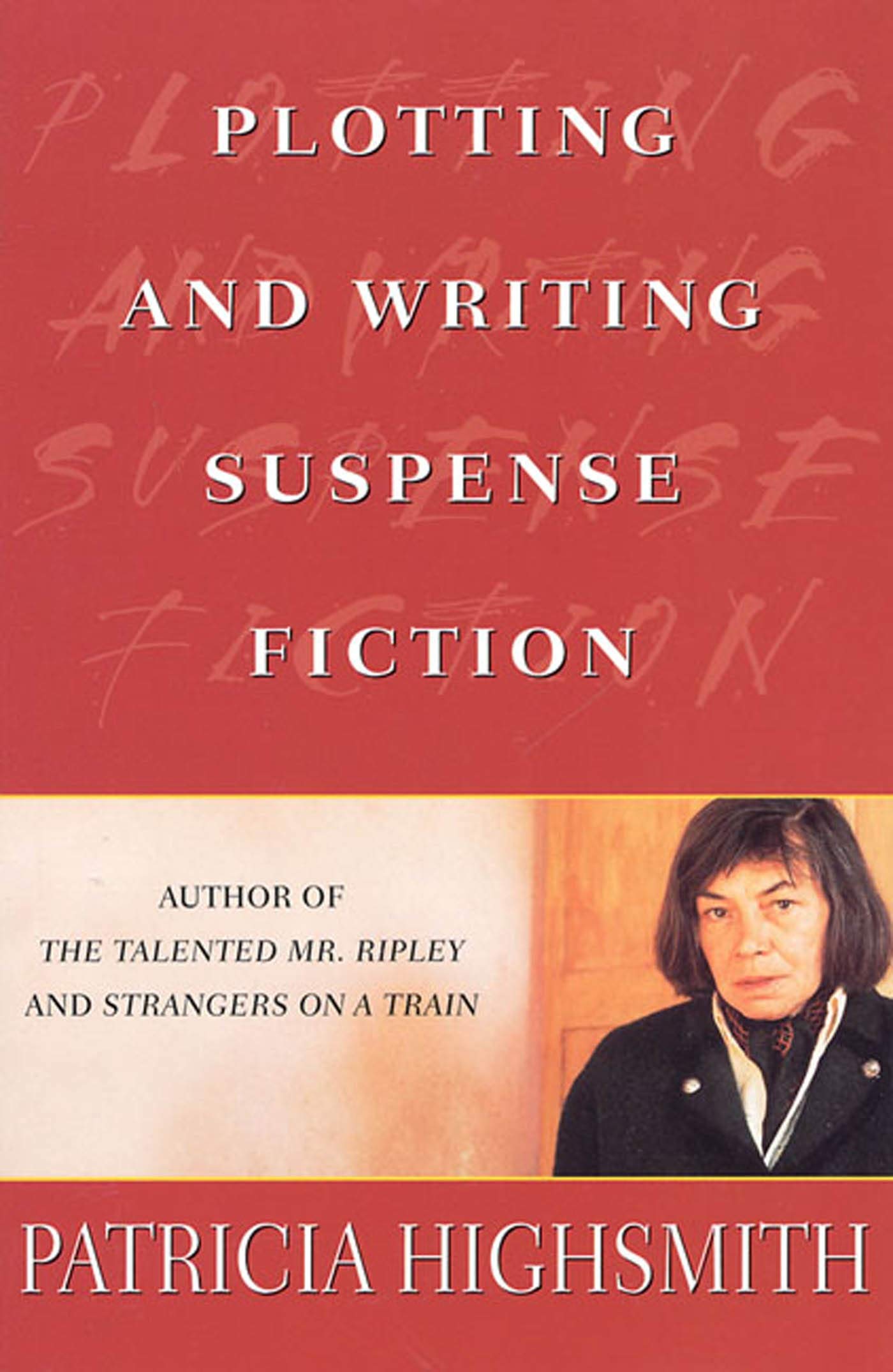 Plotting and Writing Suspense Fiction,Used