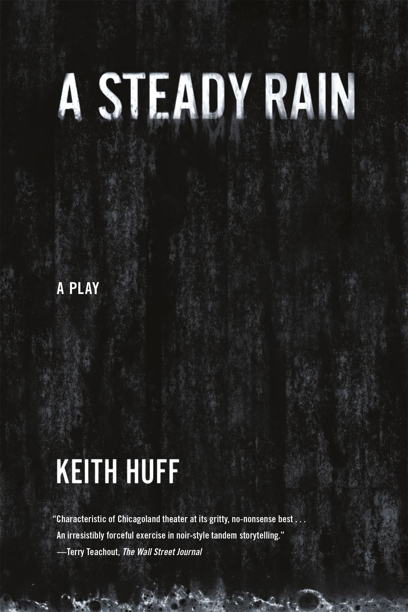 A Steady Rain: A Play,Used