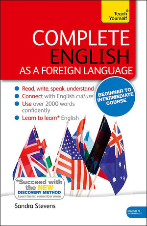 Complete English As A Foreign Language Beginner To Intermediate Course: (Book And Audio Support) Learn To Read, Write, Speak And