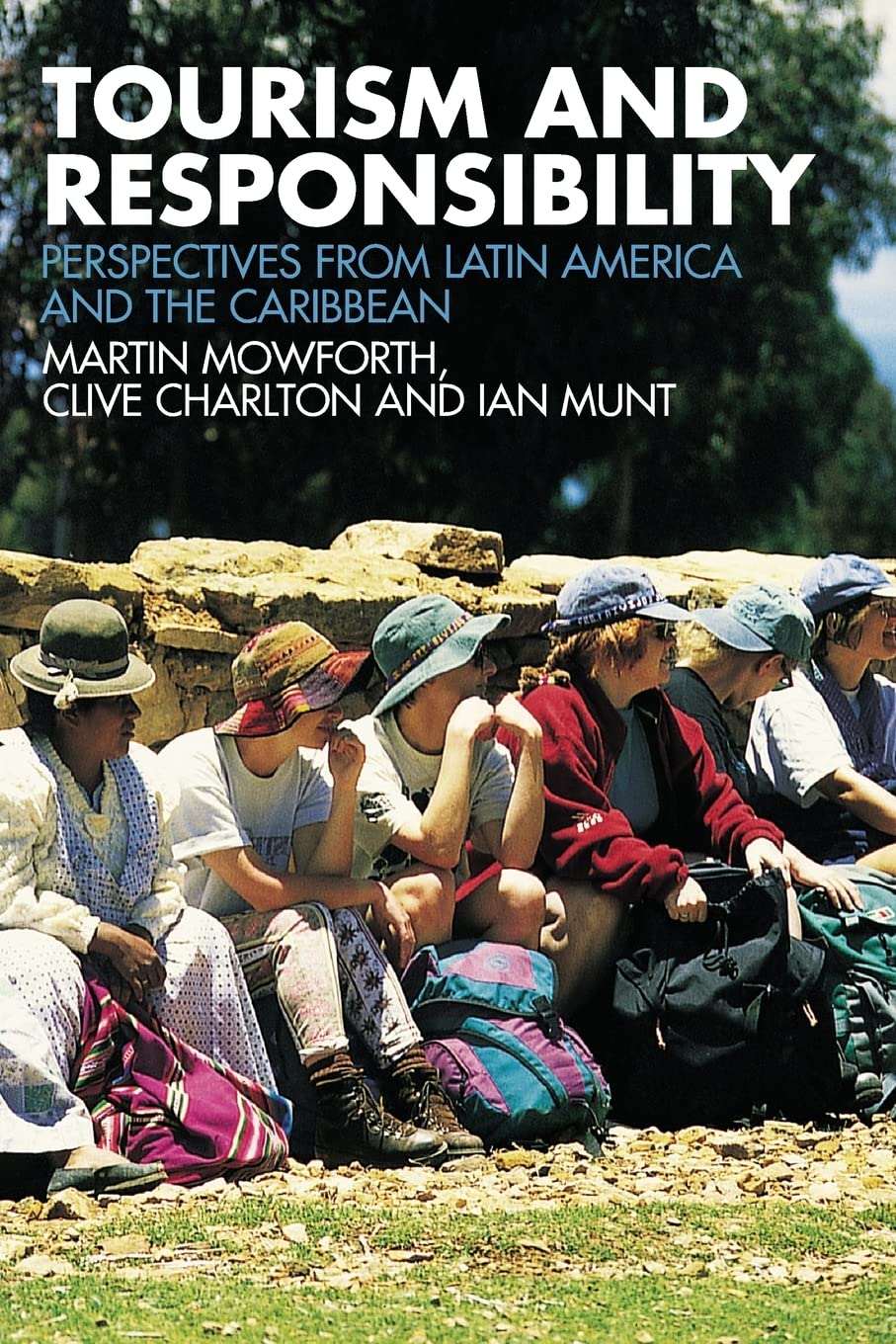 Tourism and Responsibility: Perspectives from Latin America and the Caribbean,Used