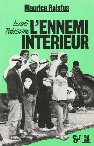 IsralPalestine : l'ennemi intrieur,Used