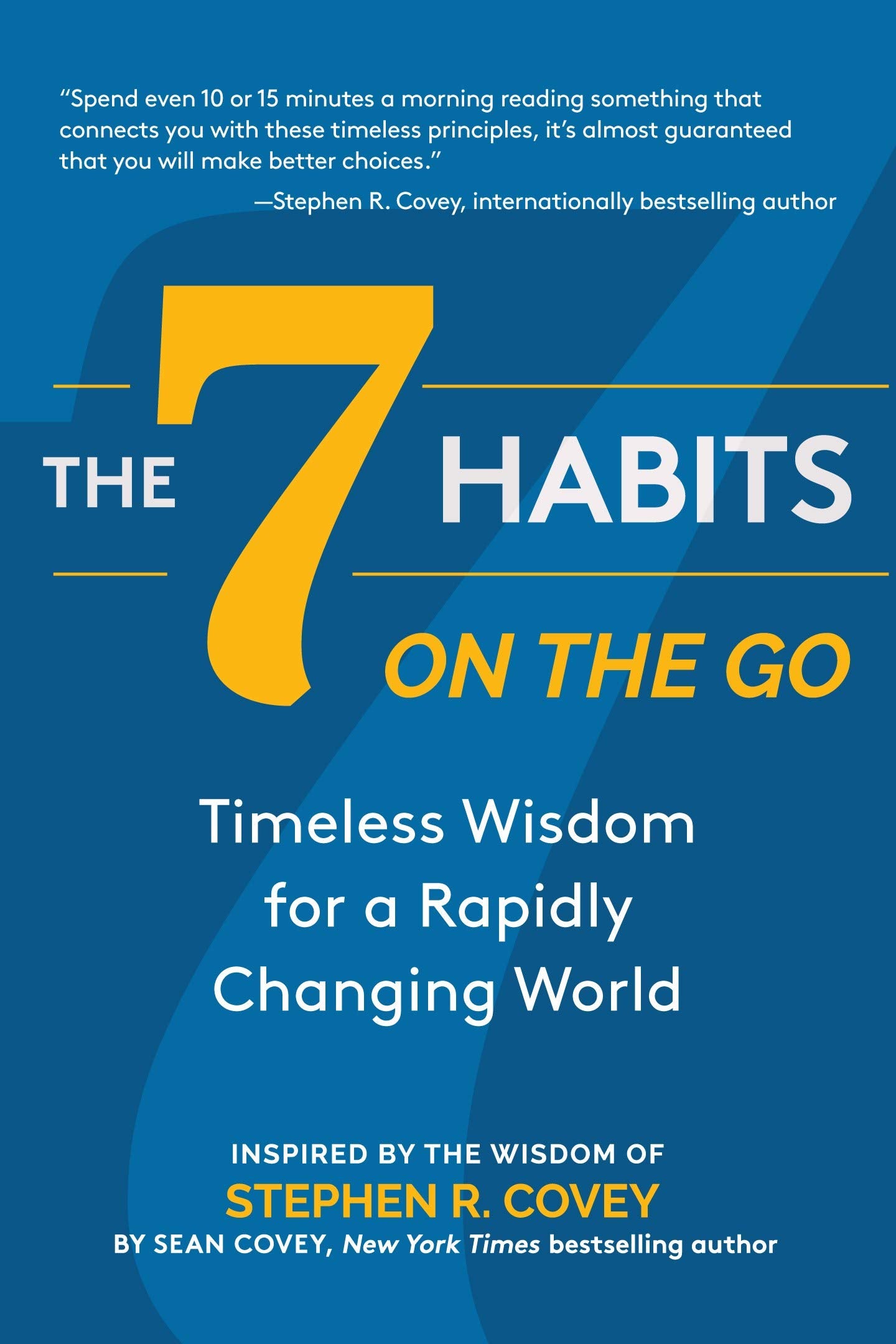 The 7 Habits on the Go: Timeless Wisdom for a Rapidly Changing World (Keys to Personal Success),Used