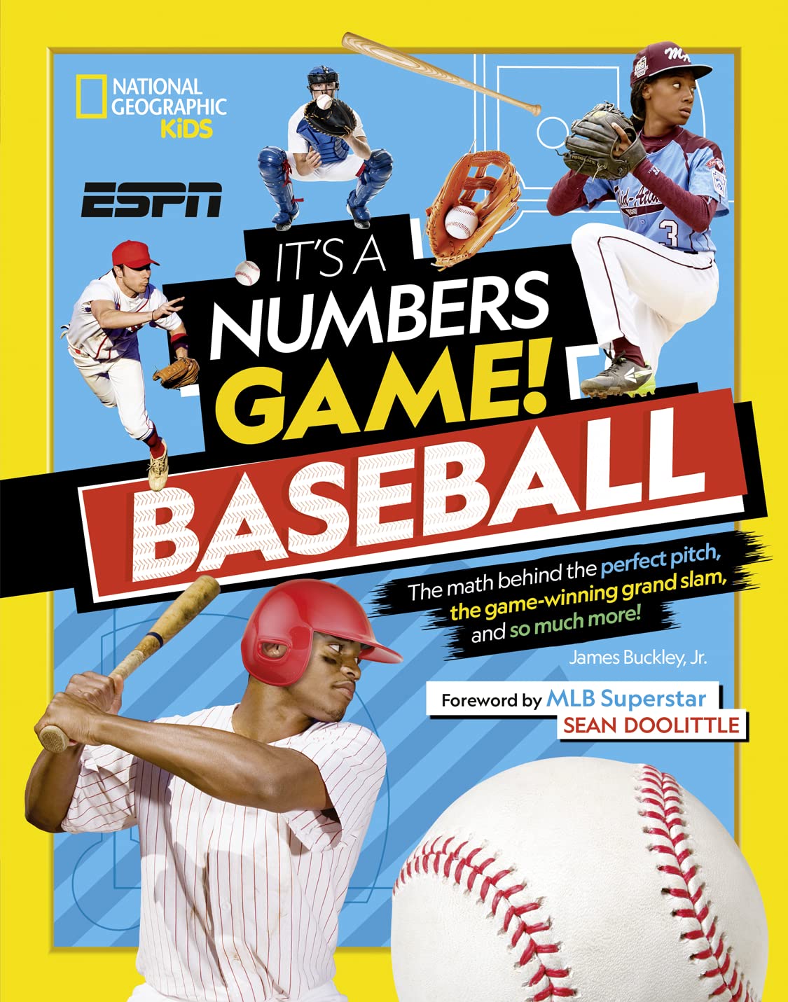 It's a Numbers Game! Baseball: The math behind the perfect pitch, the gamewinning grand slam, and so much more!,New