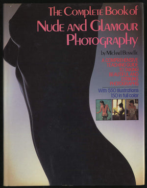 COMPLETE BOOK OF NUDE AND GLAMOUR PHOTOGRAPHY