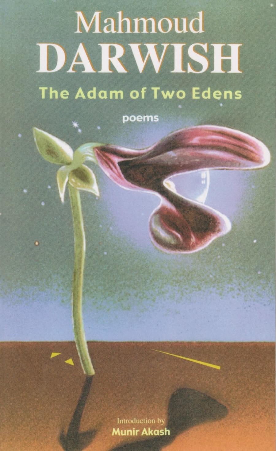 The Adam Of Two Edens: Poems (Arab American Writing),Used