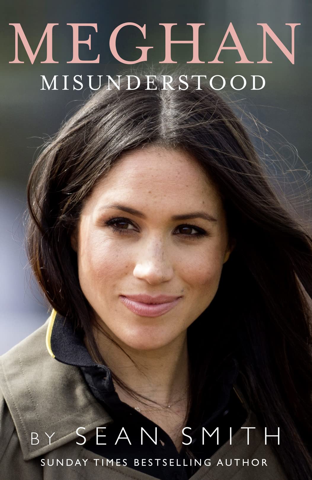 Meghan Misunderstood: The Truth About Meghan Markle,New