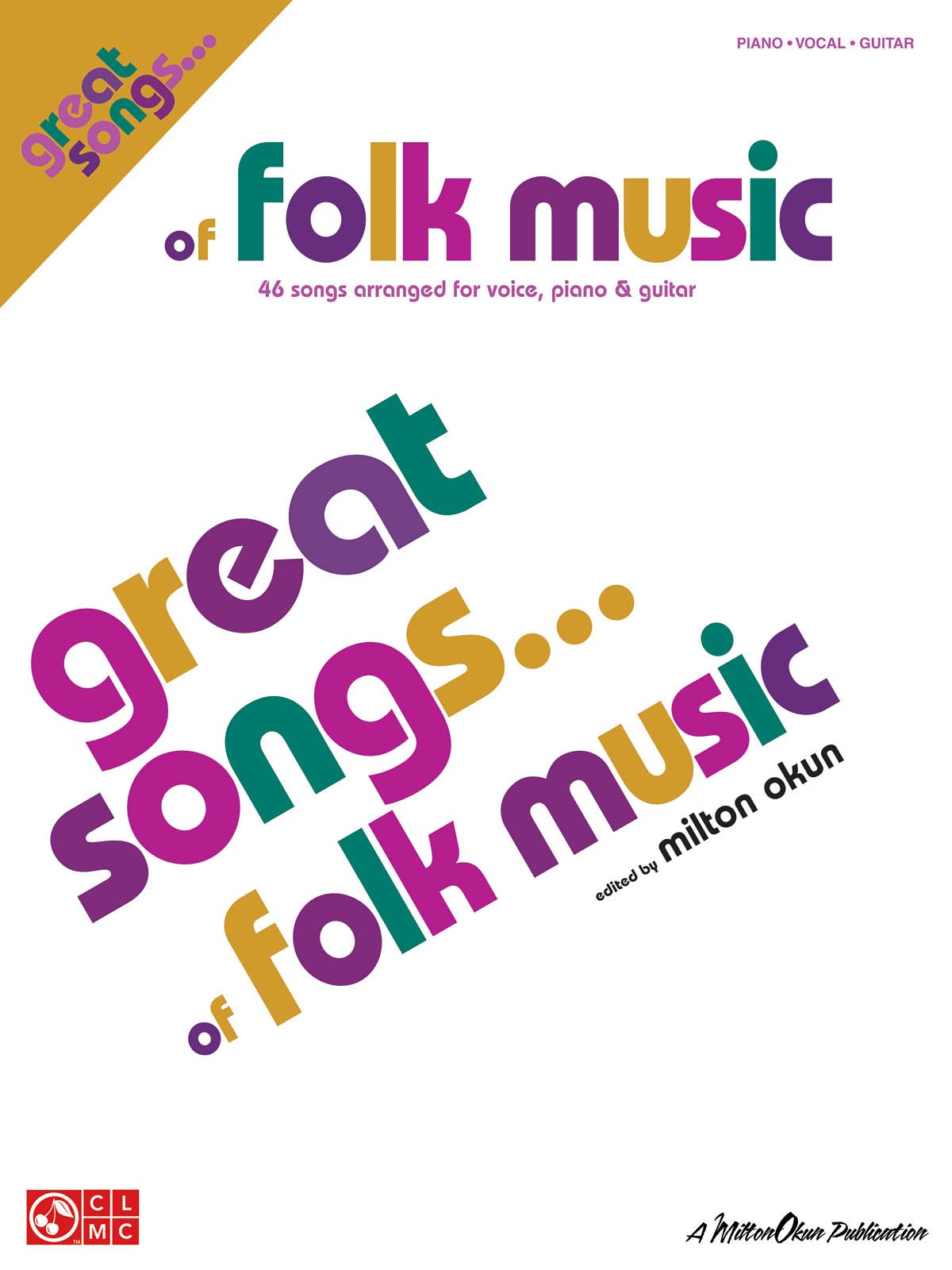 Great Songs of Folk Music: 46 Songs Arranged for Voice, Piano & Guitar,Used
