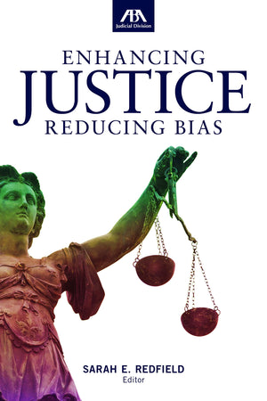 Enhancing Justice: Reducing Bias,Used