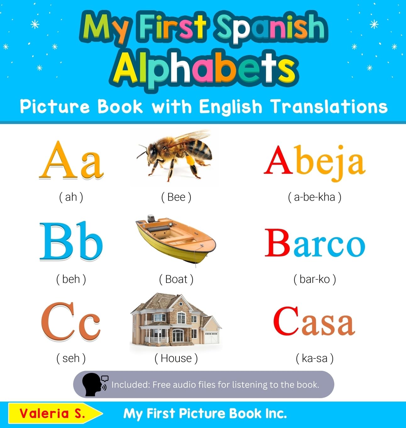 My First Spanish Alphabets Picture Book with English Translations: Bilingual Early Learning & Easy Teaching Spanish Books for Ki,New