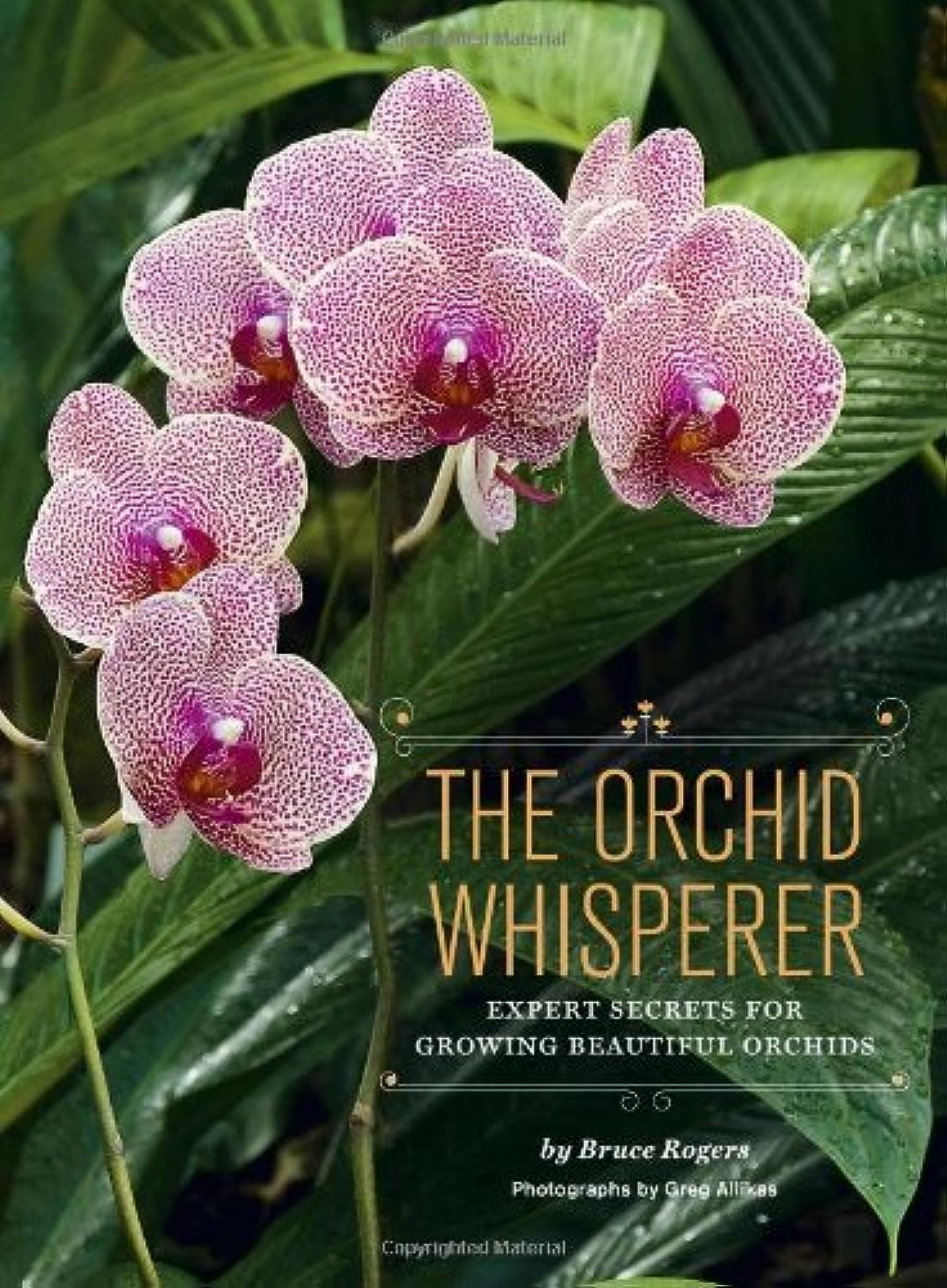 The Orchid Whisperer: Expert Secrets for Growing Beautiful Orchids (),New