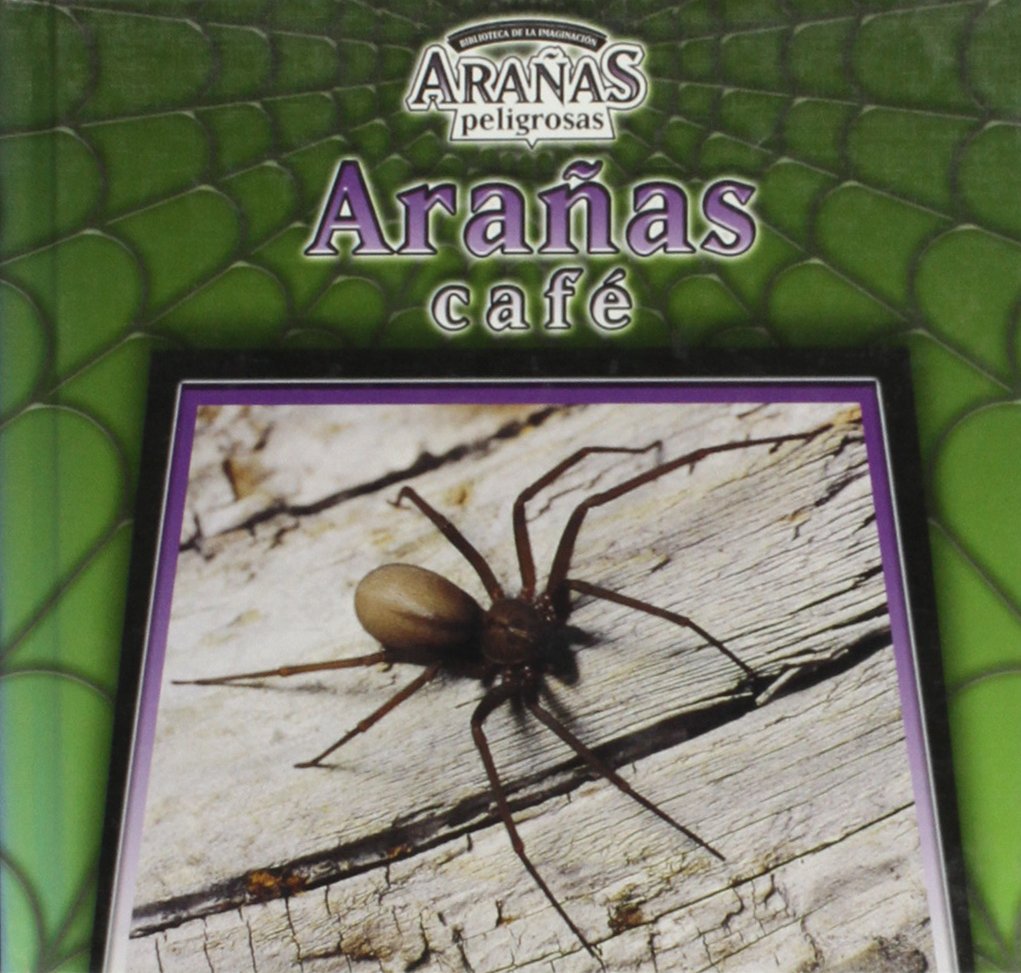 Aranas Cafe/Brown Recluse Spiders (Aranas Peligrosas/Dangerous Spiders) (Spanish Edition),Used