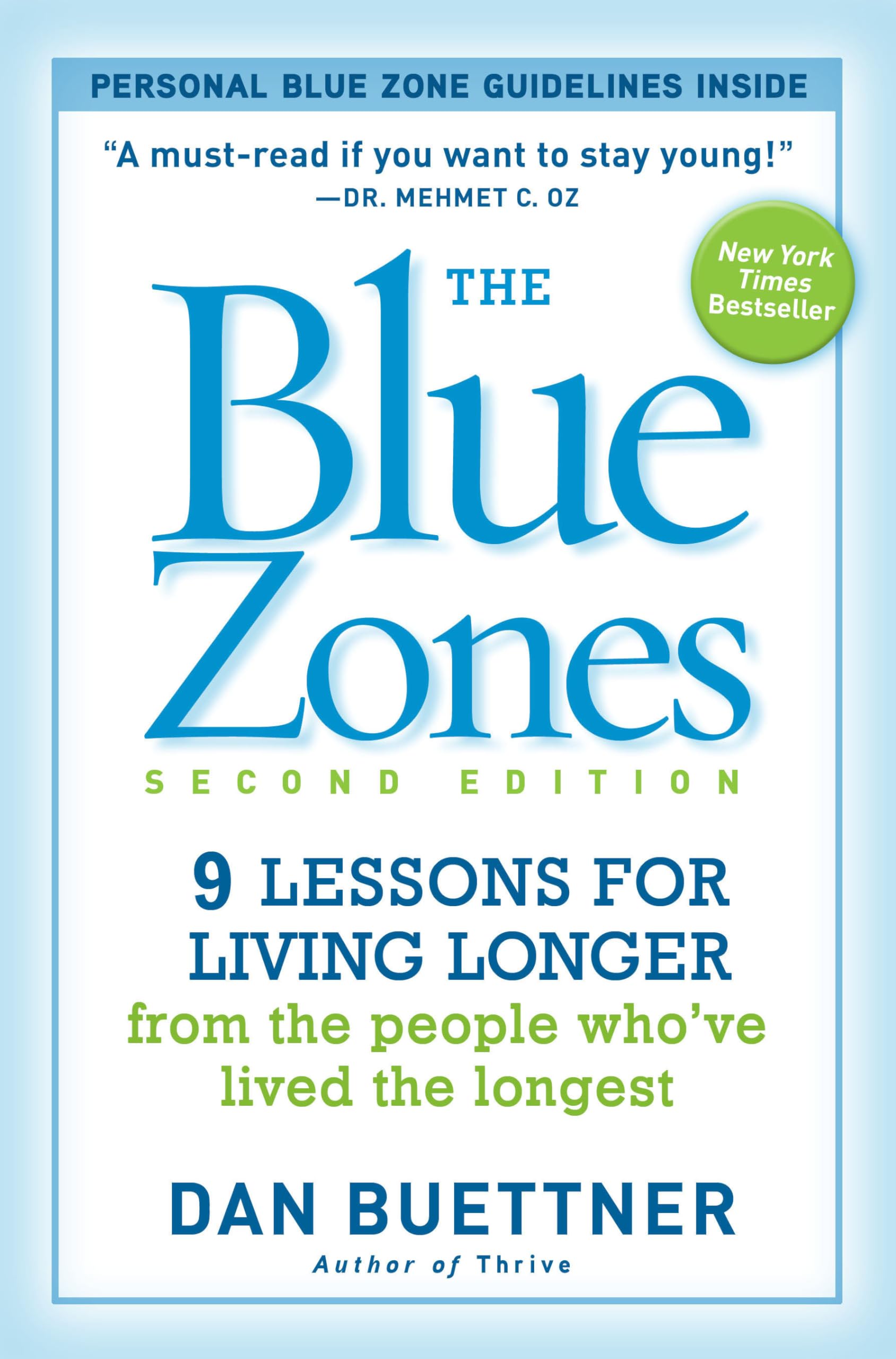 The Blue Zones, Second Edition: 9 Lessons For Living Longer From The People Who'Ve Lived The Longest