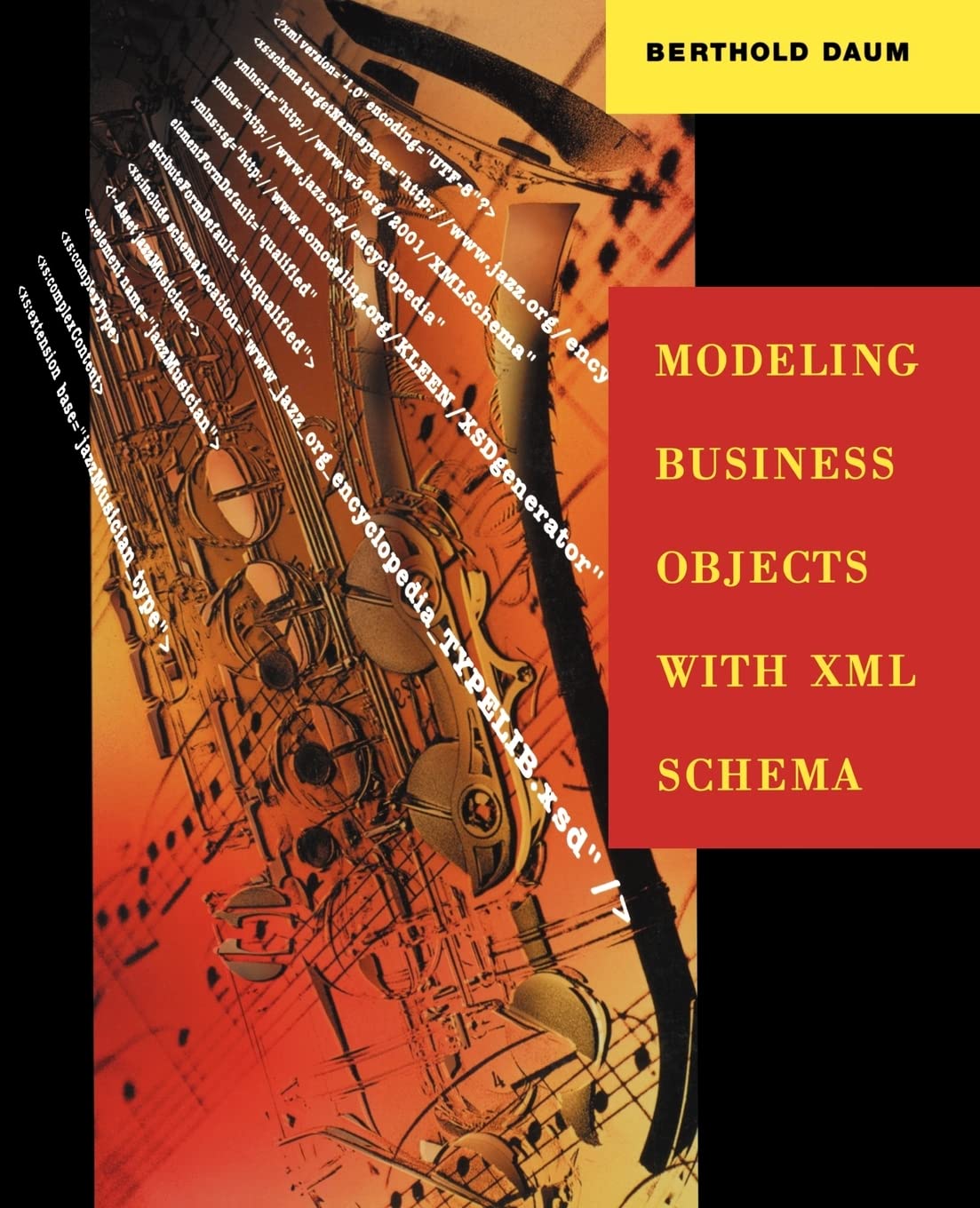 Modeling Business Objects with XML Schema (The Morgan Kaufmann Series in Software Engineering and Programming),Used