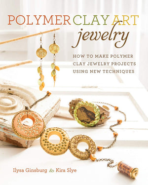 Polymer Clay Art Jewelry: How to Make Polymer Clay Jewelry Projects Using New Techniques,Used