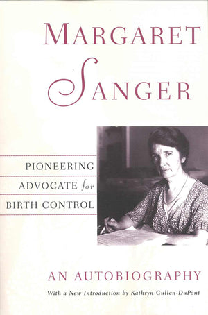 Margaret Sanger: An Autobiography,New