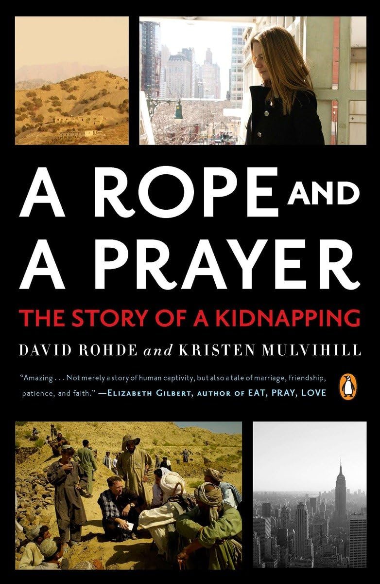 A Rope And A Prayer: The Story Of A Kidnapping