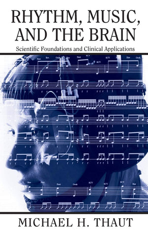 Rhythm, Music, And The Brain (Studies On New Music Research),New