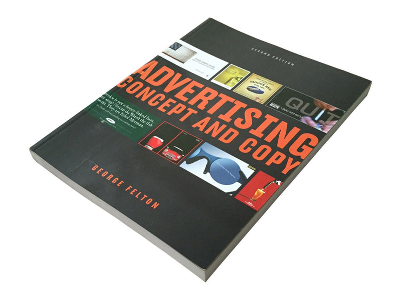 Advertising: Concept and Copy,New