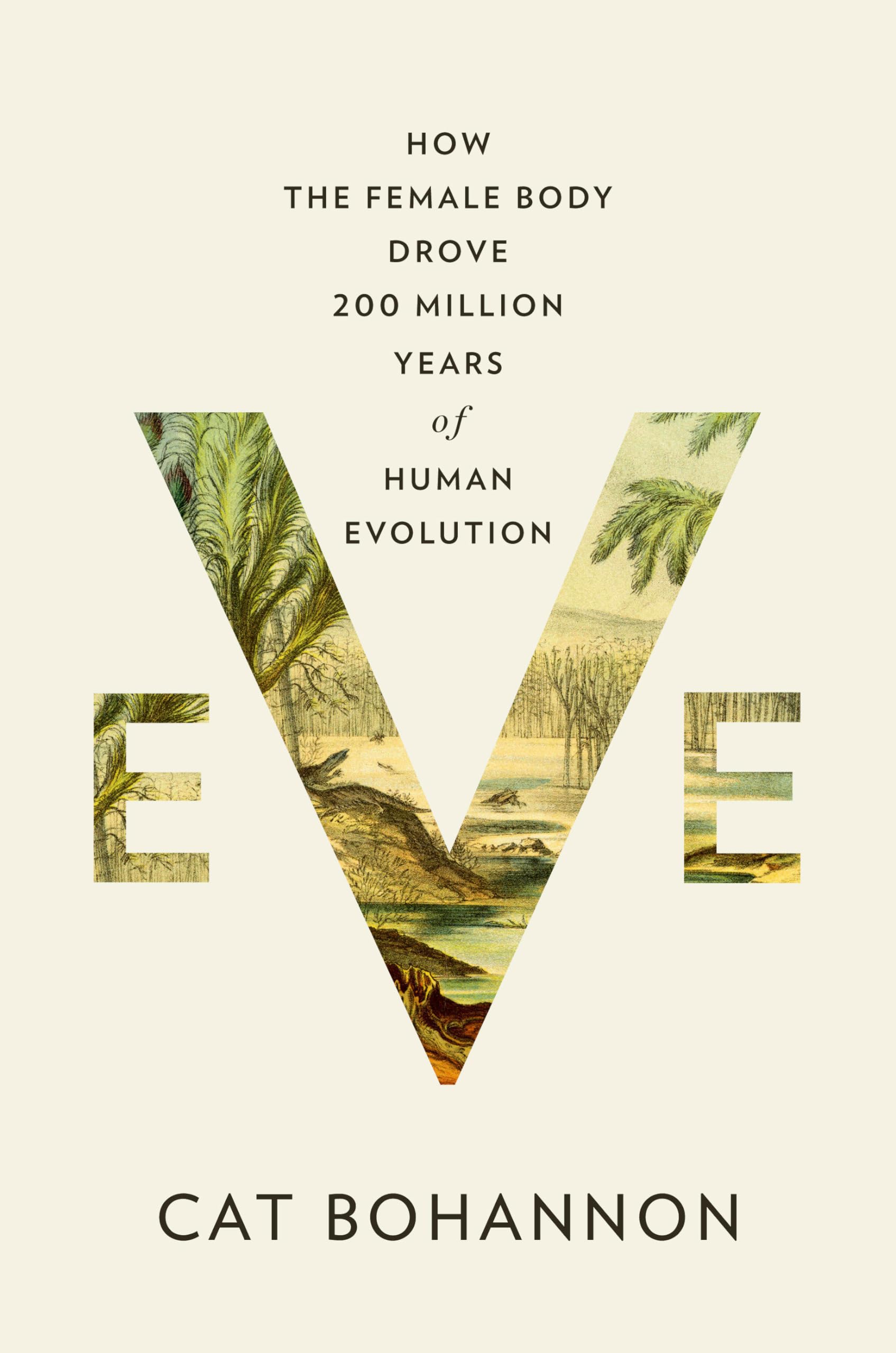 Eve: How The Female Body Drove 200 Million Years Of Human Evolution,Used