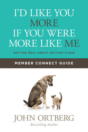 I'd Like You More if You Were More like Me Member Connect Guide: Getting Real about Getting Close,Used