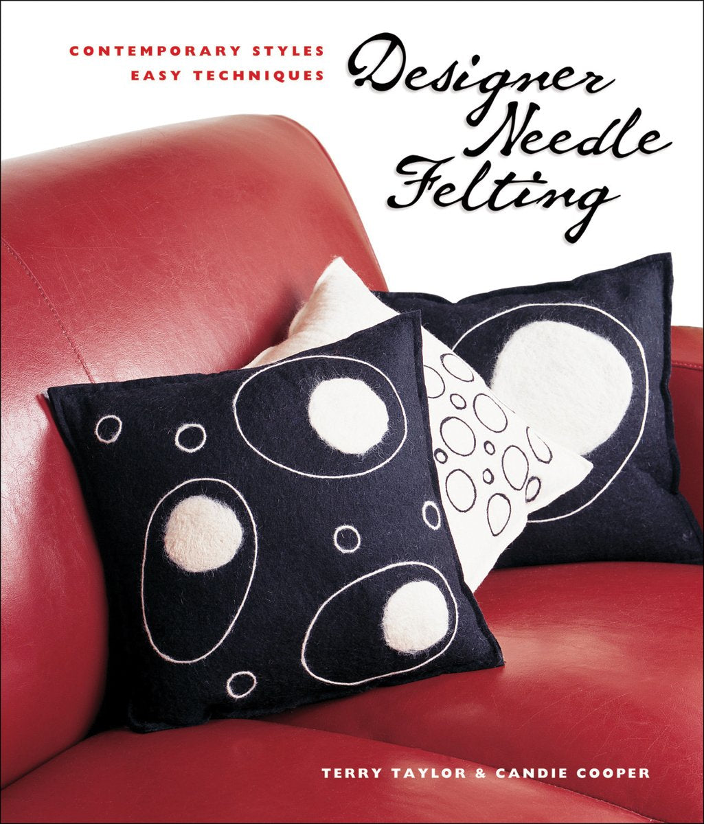 Designer Needle Felting: Contemporary Styles, Easy Techniques,Used