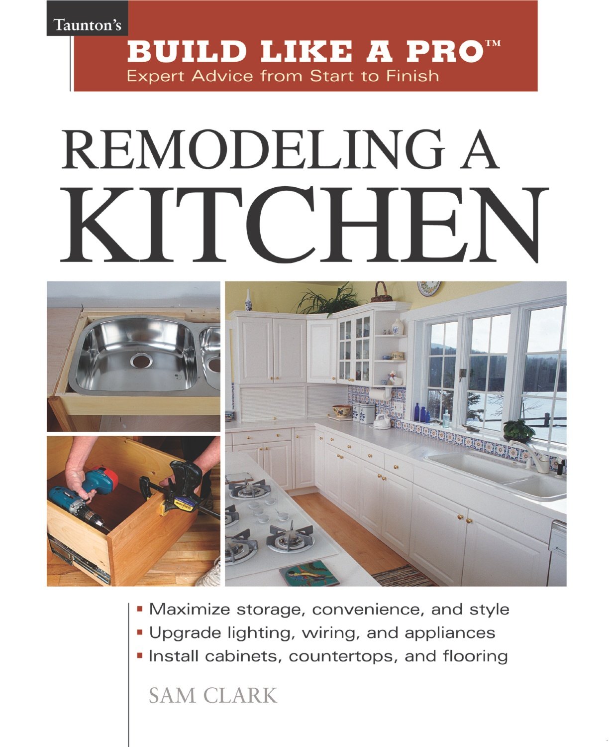 Remodeling a Kitchen (Taunton's Build Like a Pro),Used