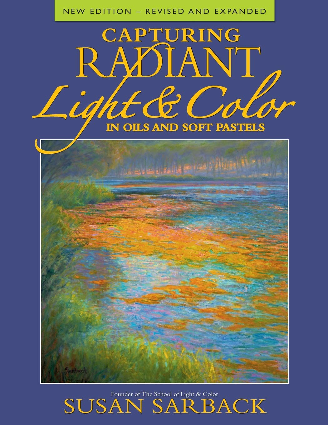 Capturing Radiant Light & Color in Oils and Pastels,Used