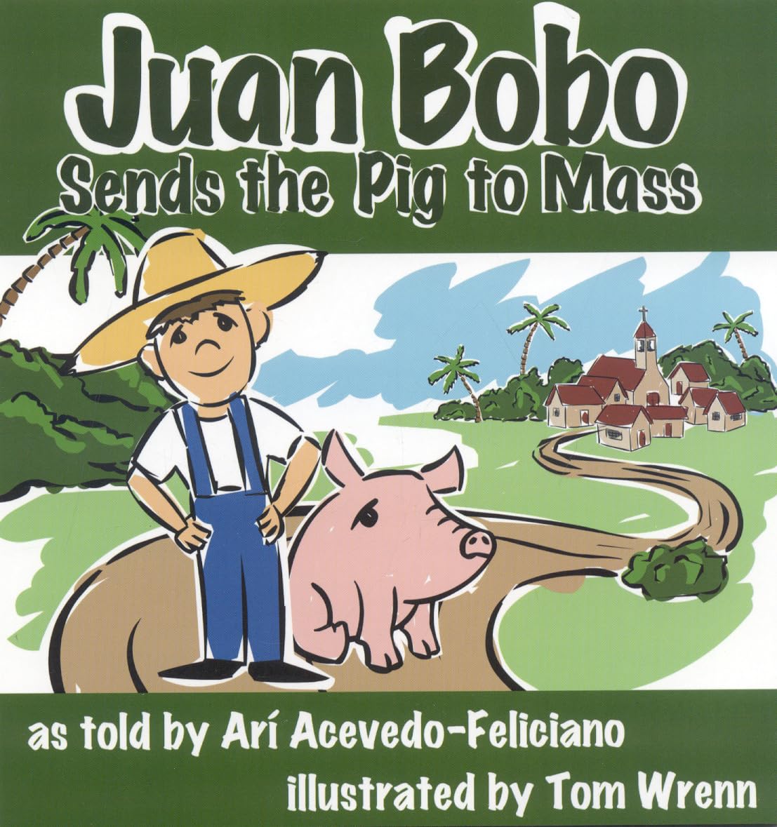 Juan Bobo Sends the Pig to Mass (Story Cove),Used