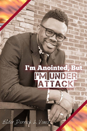 I'm Anointed, But I'm Under Attack: A Spiritual Handbook,Used