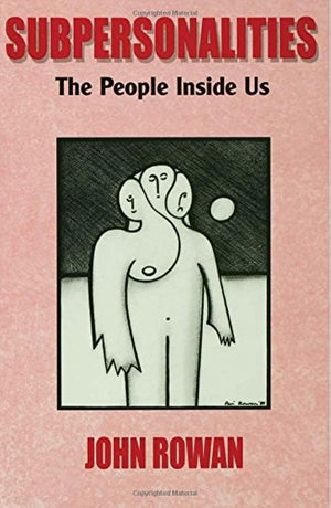 Subpersonalities: The People Inside Us
