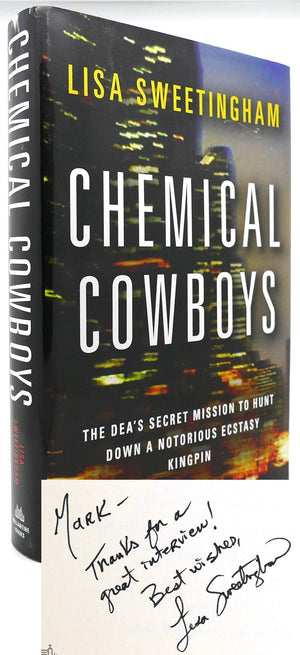 Chemical Cowboys: The Deas Secret Mission To Hunt Down A Notorious Ecstasy Kingpin-used