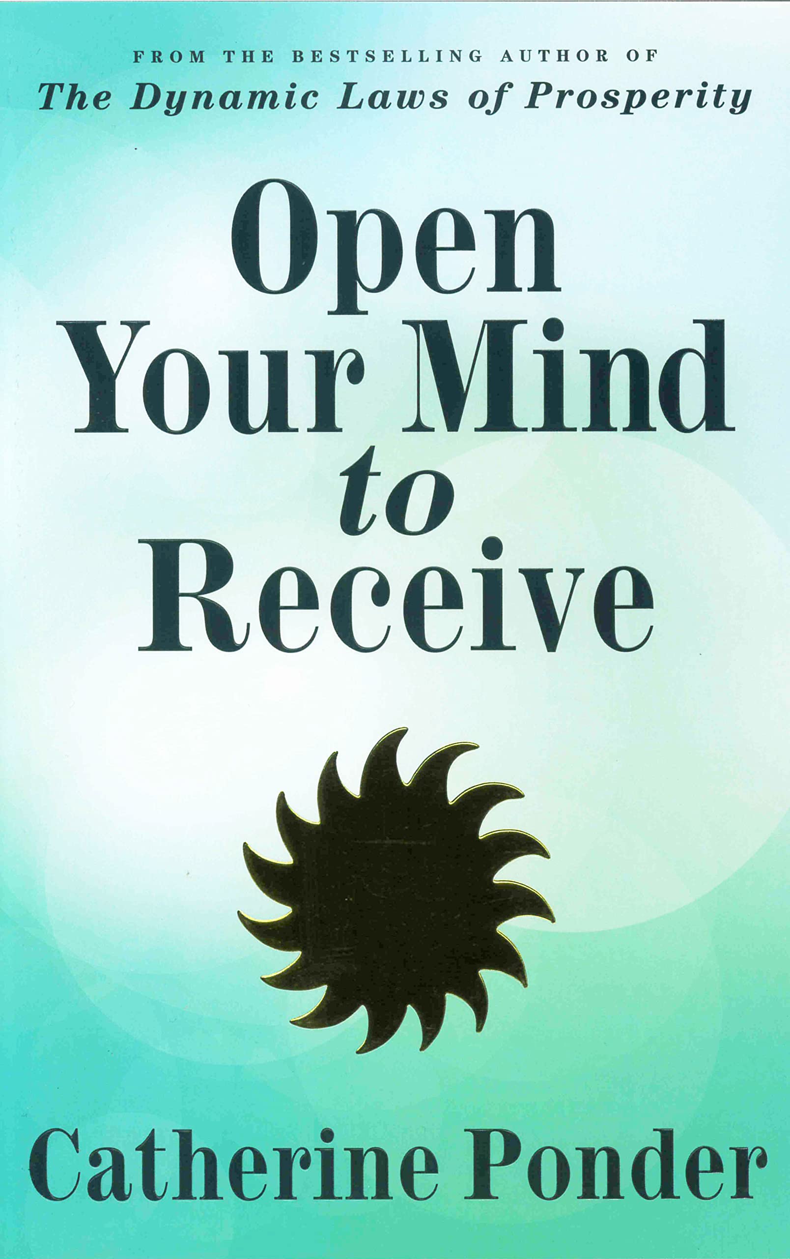 OPEN YOUR MIND TO RECEIVE: Revised Edition,Used