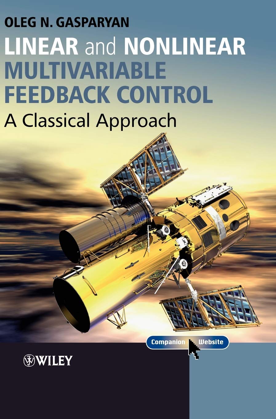 Linear and Nonlinear Multivariable Feedback Control: A Classical Approach,Used