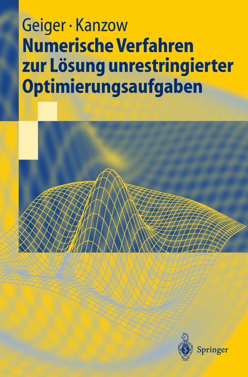 Numerische Verfahren Zur Lsung Unrestringierter Optimierungsaufgaben (Springerlehrbuch) (German Edition),Used