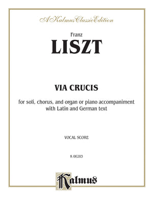 Via Crucis: SATB divisi with SATB Soli (German, Latin Language Edition) (Kalmus Edition) (German Edition),Used