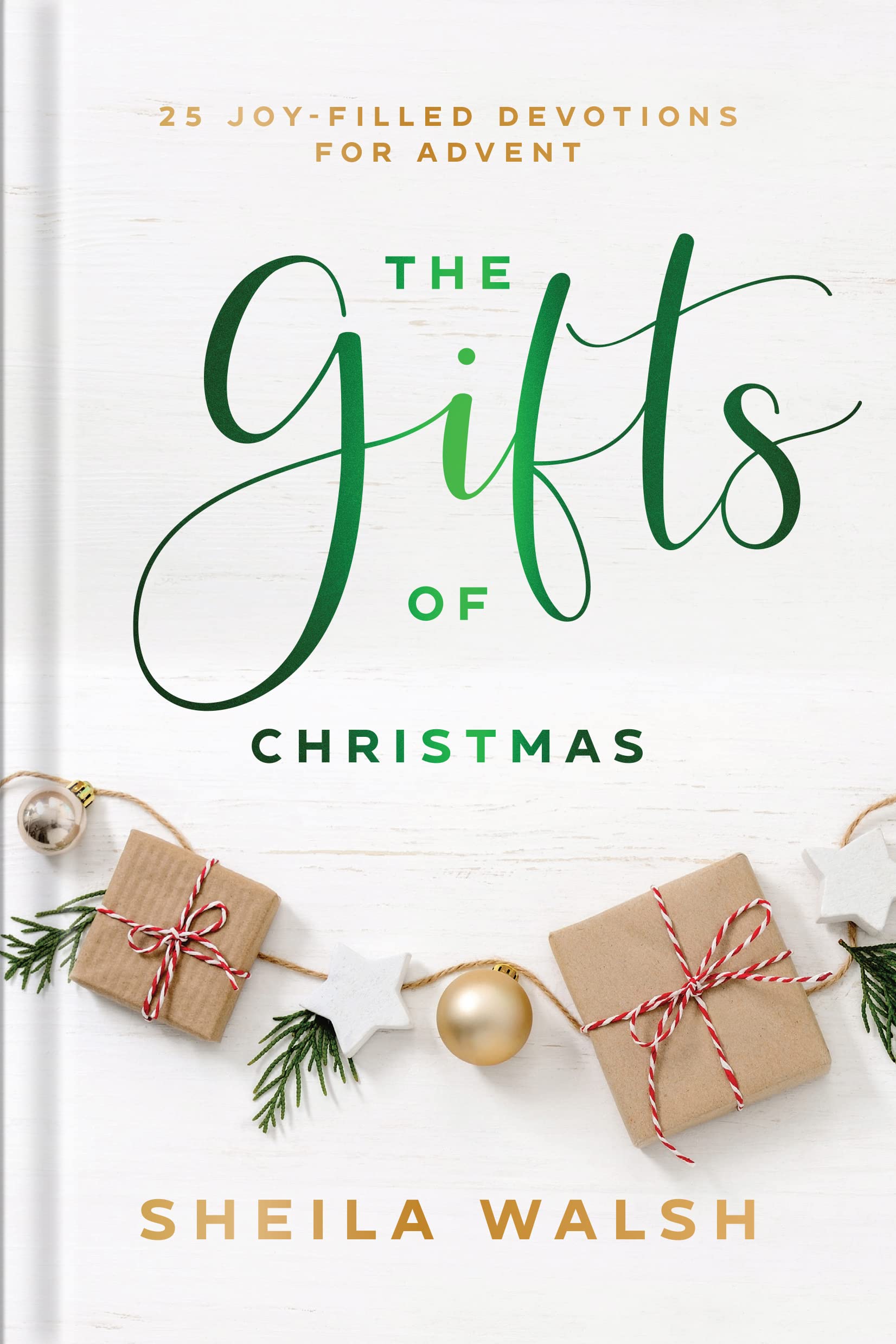 The Gifts of Christmas: 25 JoyFilled Devotions for Advent,Used