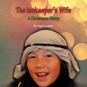The Innkeeper'S Wife: A Christmas Story,New