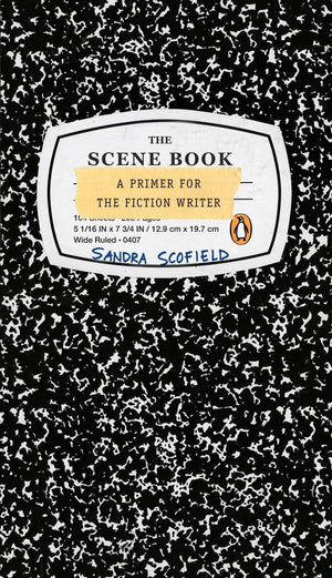 The Scene Book: A Primer For The Fiction Writer,New