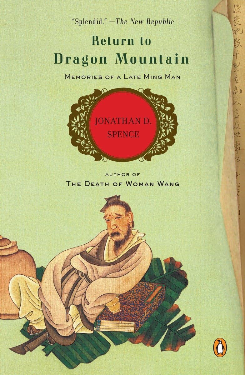 Return to Dragon Mountain: Memories of a Late Ming Man,New
