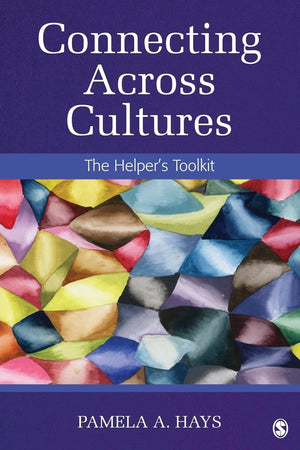Connecting Across Cultures: The Helper's Toolkit,Used