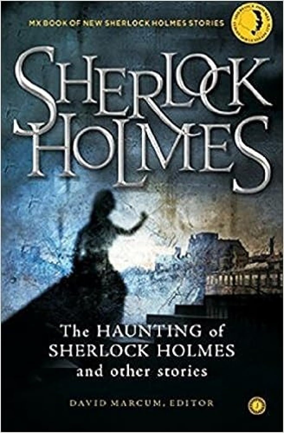 The Haunting Of Sherlock Holmes And Other Stories