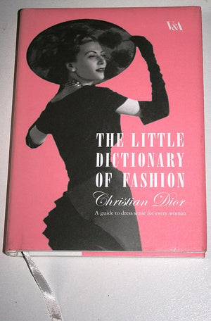 The Little Dictionary Of Fashion. A Guide To Dress Sense For Every Woman,Used