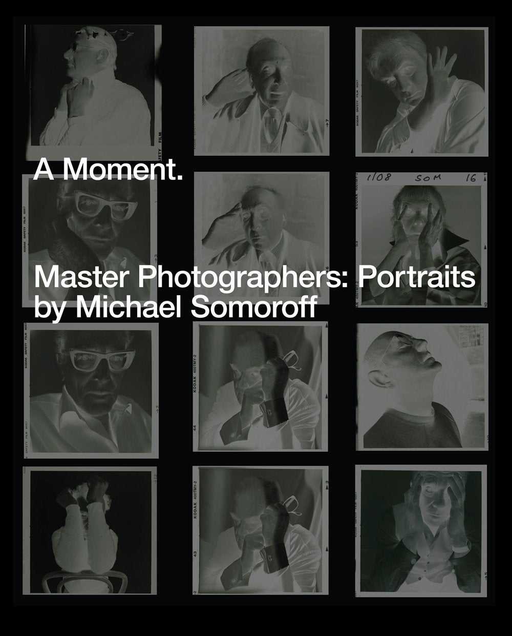 A Moment. Master Photographers: Portraits by Michael Somoroff,Used