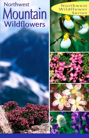 Northwest Mountain Wildflowers (Northwest Wildflower Series),Used