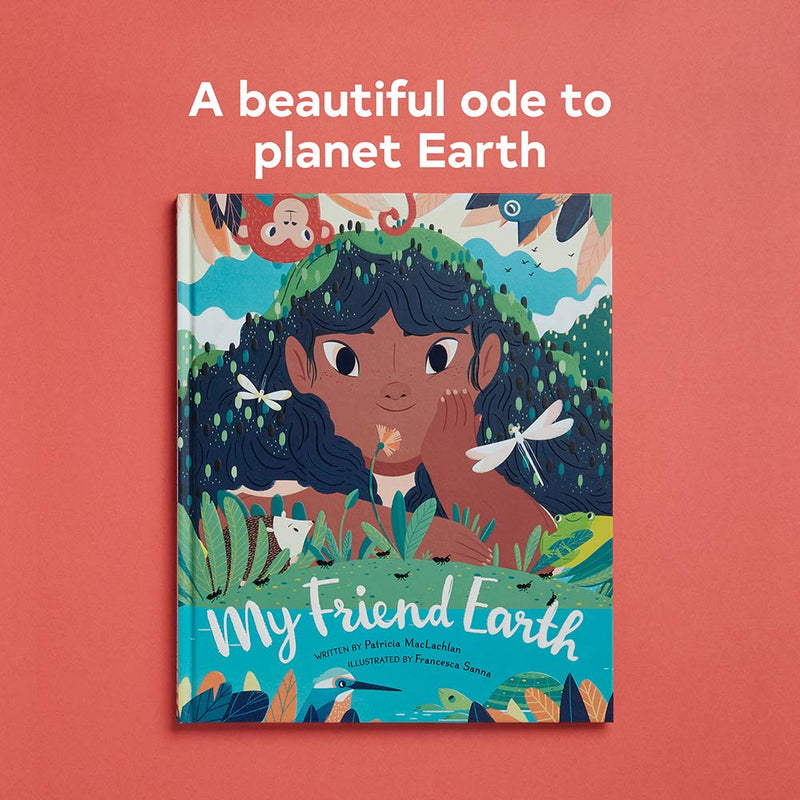 My Friend Earth: (Earth Day Books With Environmentalism Message For Kids, Saving Planet Earth, Our Planet Book),New