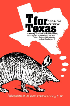 T for Texas (Publications of the Texas Folklore Society),Used