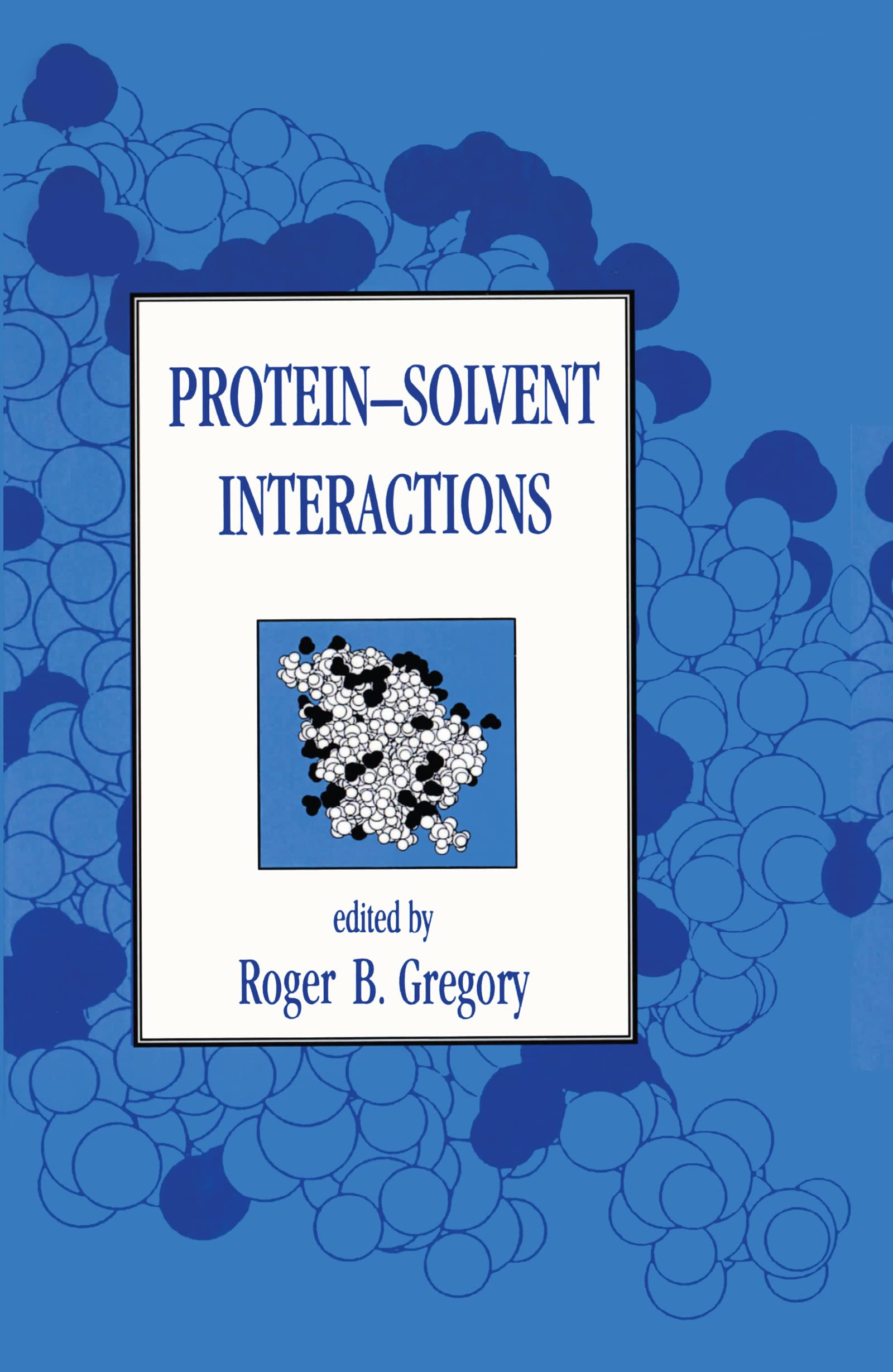 ProteinSolvent Interactions,Used