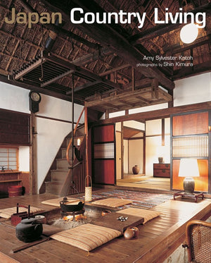 Japan Country Living : Spirit, Tradition, Style,Used
