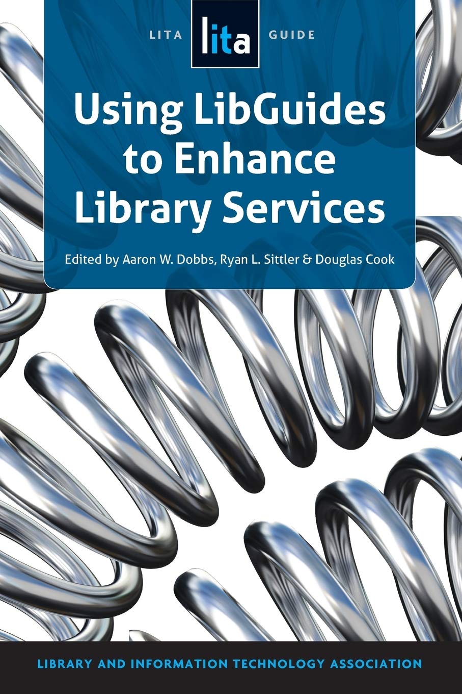Using Libguides to Enhance Library Services: A Lita Guide,Used