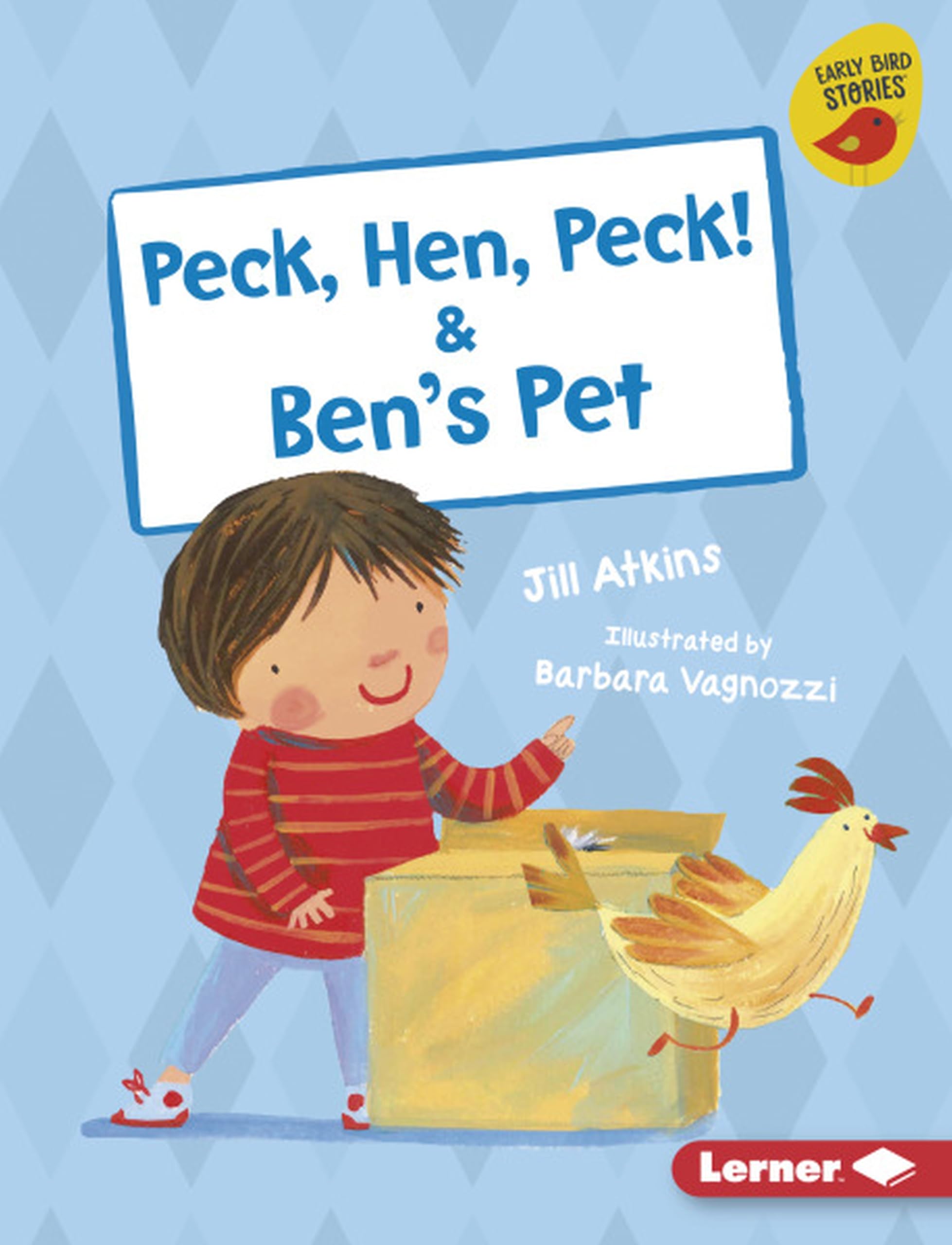 Peck, Hen, Peck! & Ben's Pet (Early Bird Readers  Pink (Early Bird Stories )),Used